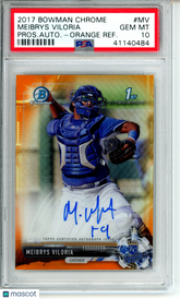 2017 Bowman Chrome Meibrys Viloria Orange Refractor Prospect Auto 22/25 PSA 10