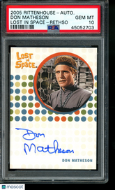 2005 Lost In Space Autograph Don Matheson Rethso Limited Auto PSA 10 Gem Mint