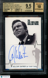 2004 Six Million Dollar Man S1 Autograph William Shatner /Lang Auto BGS 9.5/10