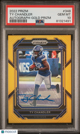 2022 Panini Prizm Ty Chandler #348 Autograph Gold Rookie #/10 PSA 10 Auto