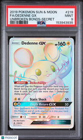 2019 Pokemon Sun & Moon Unbroken Bonds Dedenne GX FA -Secret Fa PSA 9 #219 Mint