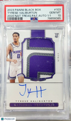 TYRESE HALIBURTON 2020-21 NATIONAL TREASURES ROOKIE AUTO PATCH BOX 1/1 PSA 10/10