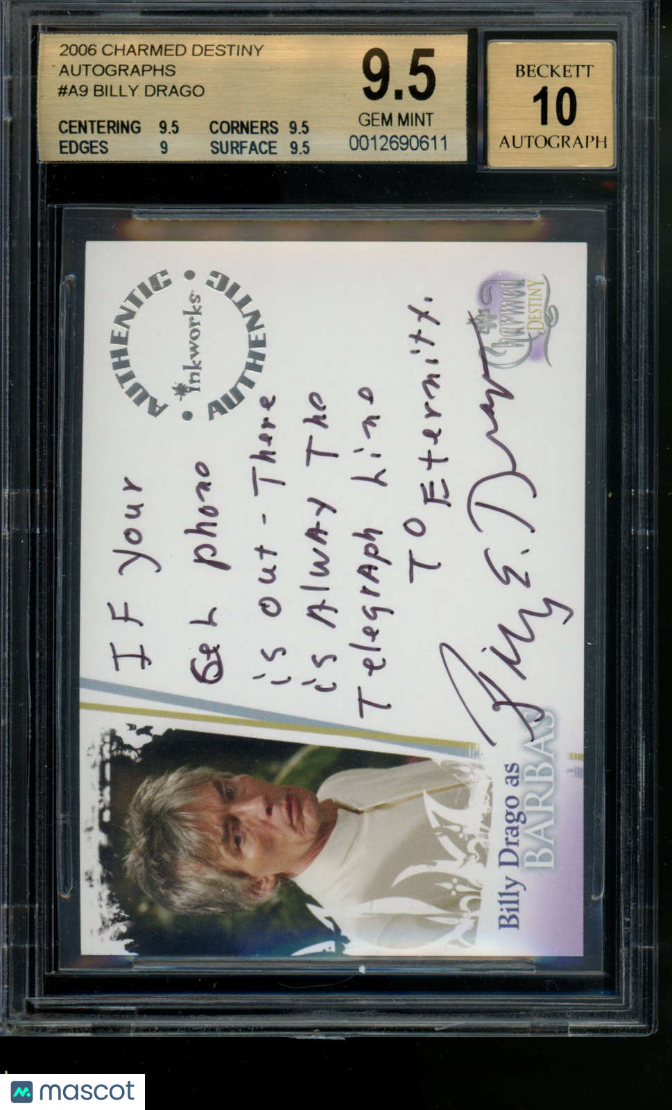 2006 Charmed Destiny Autograph Billy Drago /Barbas Inscription Auto BGS 9.5/10