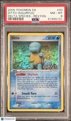 2005 Pokemon EX Delta Species Ditto [Squirtle] Reverse Holo Foil PSA 8 #40