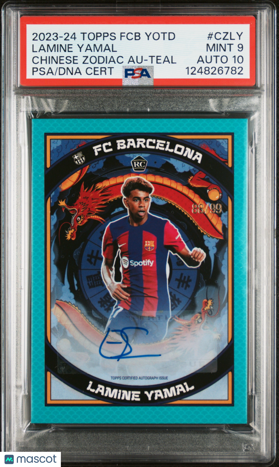 2023 Topps FC Barcelona Dragon Chinese Zodiac Lamine Yamal RC /99 PSA 9 Auto 10