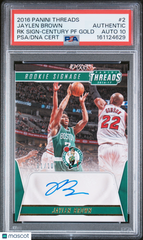 2016 Panini Threads Rookie Signage Jaylen Brown RC Century Gold 1/10 PSA Auto 10