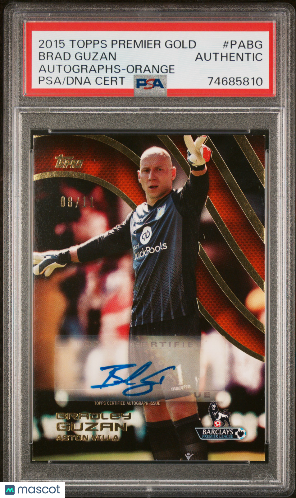 2015 Topps Premier Gold Autograph Bradley Guzan Orange /11 PSA Auto USA