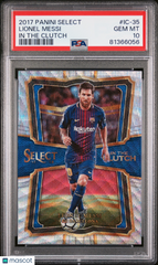 2017-18 Panini Select Lionel Messi #IC-35 In The Clutch PSA 10 Gem FC Barcelona