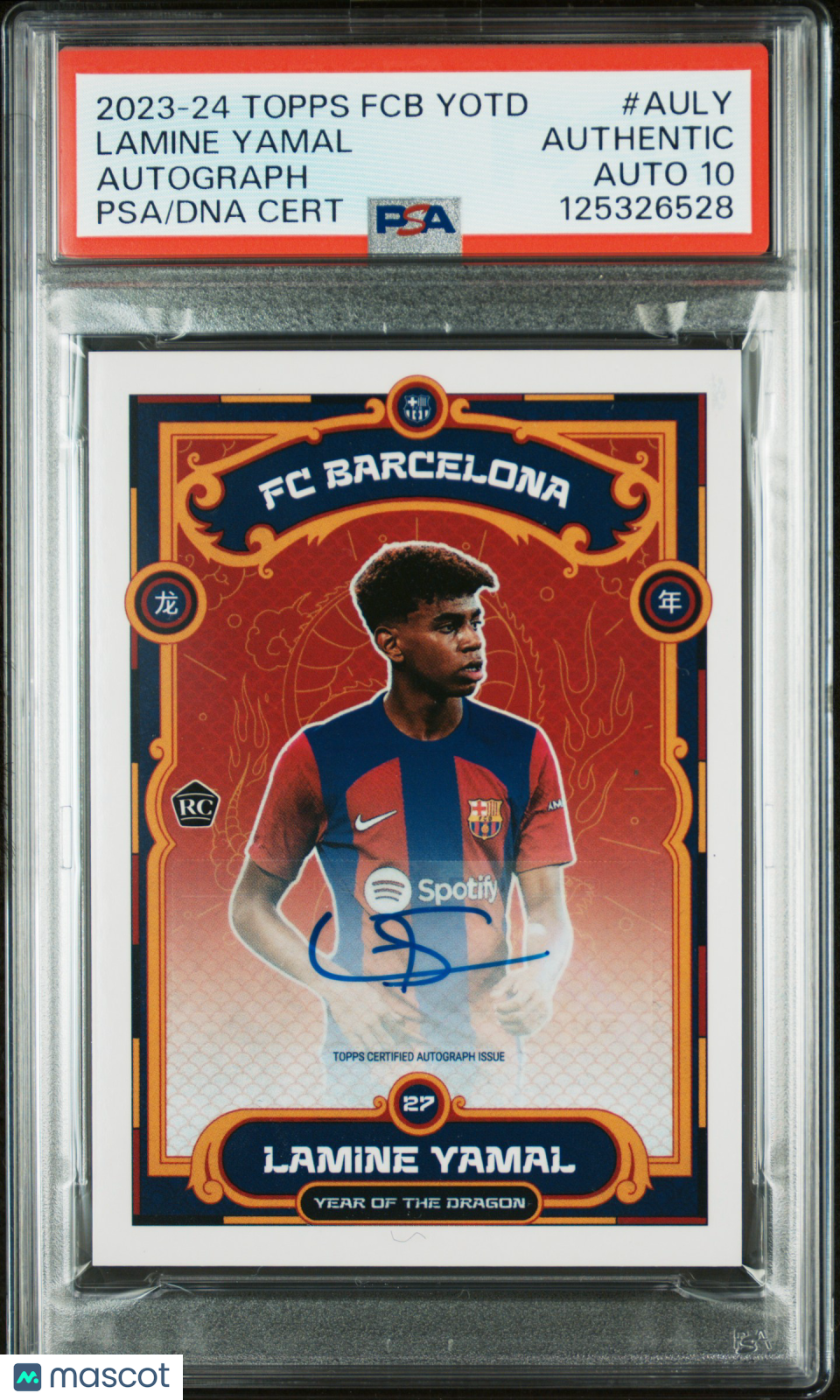 2023 Topps Barcelona Year Of The Dragon Auto Rookie Lamine Yamal PSA Auto 10