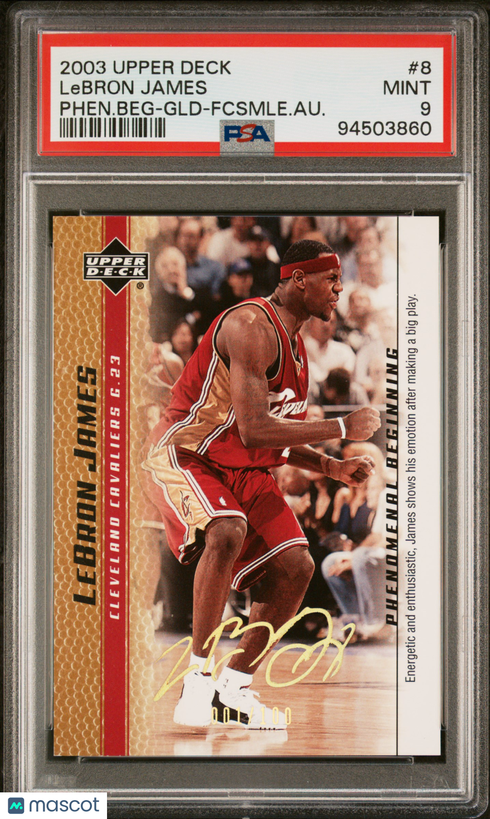 2003 Upper Deck LeBron James Phenomenal Beginnings Gold Signature #1/100 PSA 9