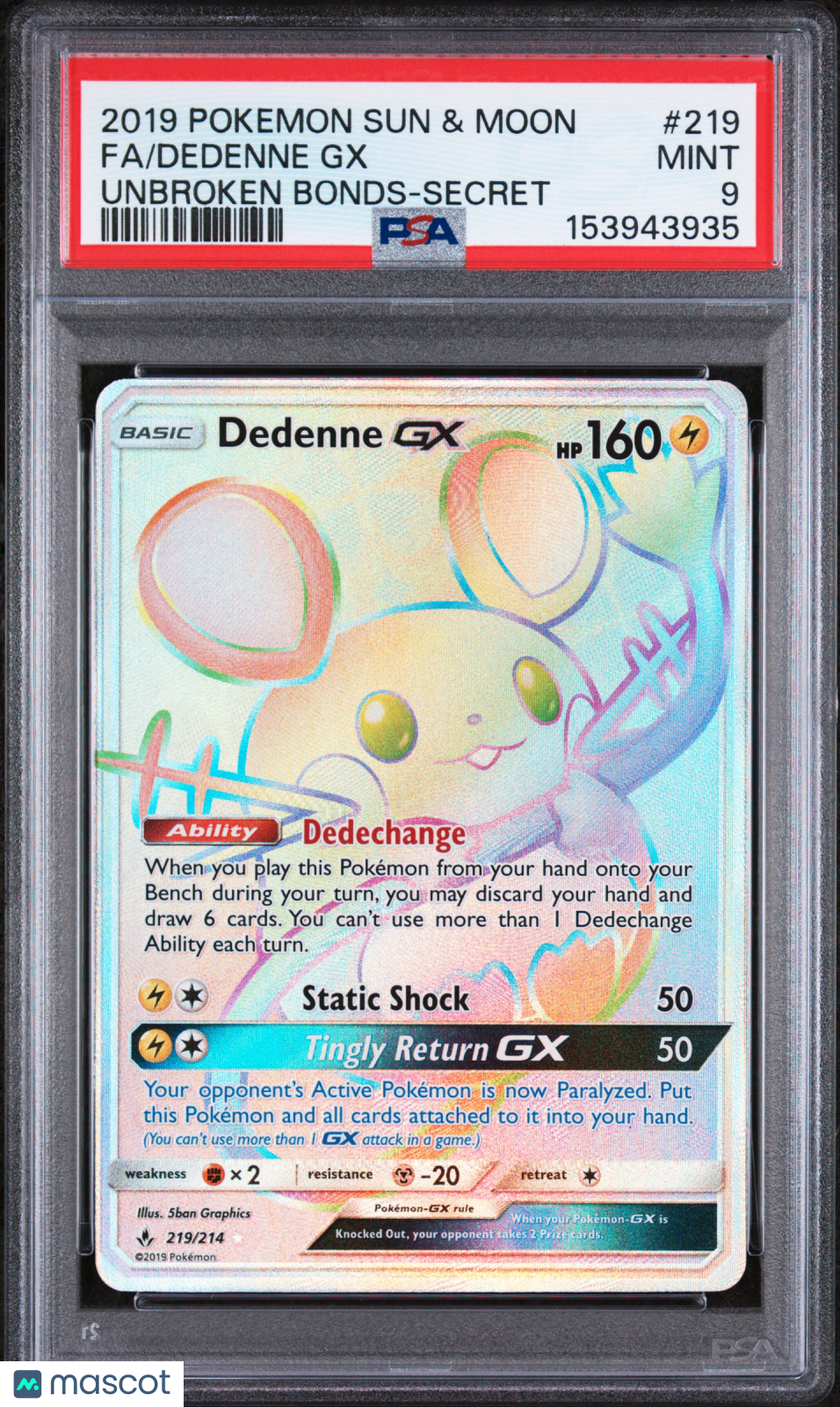 2019 Pokemon Sun & Moon Unbroken Bonds Dedenne GX FA -Secret Fa PSA 9 #219 Mint